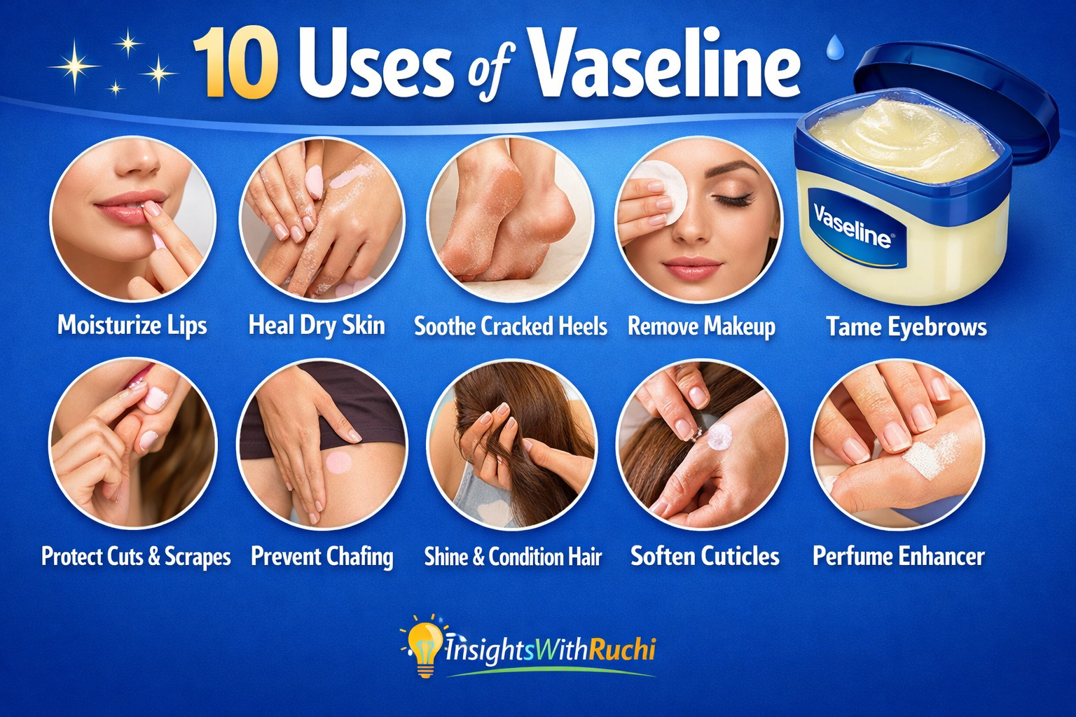 10 Amazing Uses of Vaseline (Petroleum Jelly)